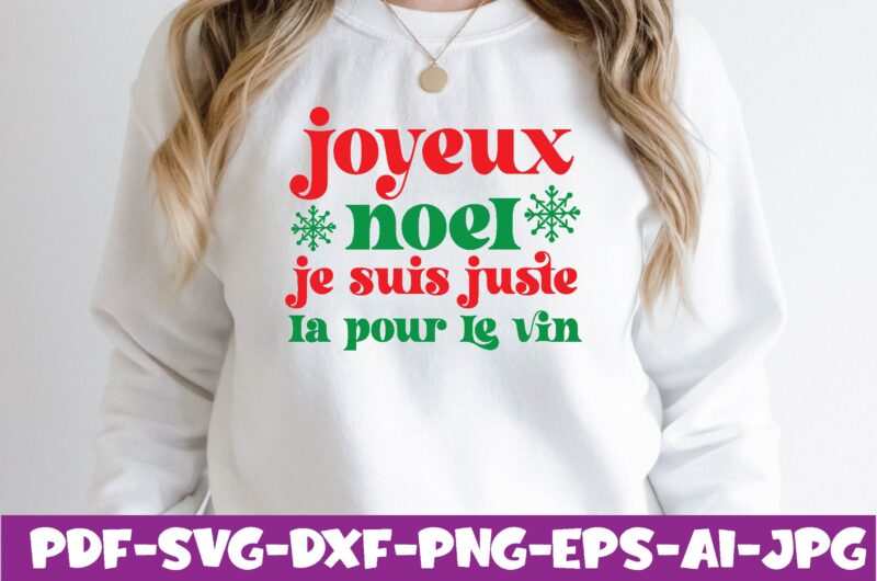 joyeux noel je suis juste la pour le vin