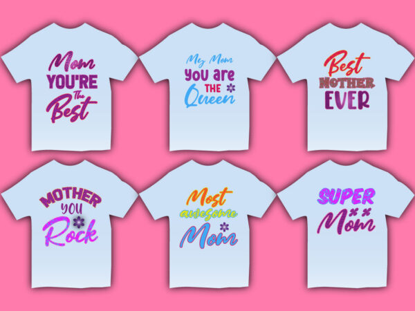 Mothers day t-shirt ideas,mother’s day t-shirt,mother’s day t-shirt design,mother t-shirt design, mother t-shirt uk,mother t-shirt ideas,svg,vector,typography,typography t-shirt,typography t-shirt design,vector design,vintage,t-shirt,t-shirt design,lettering,lettering quote,lettering t-shirt, mom t-shirt,mom t-shirt design,pod design,best t-shirt design,mother