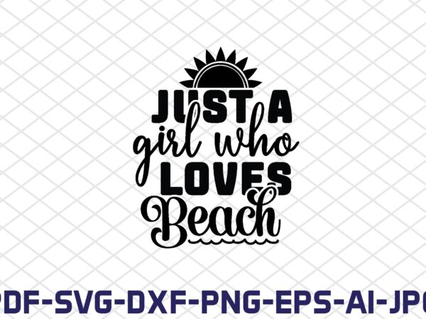 Just a girl who loves beach vector clipart