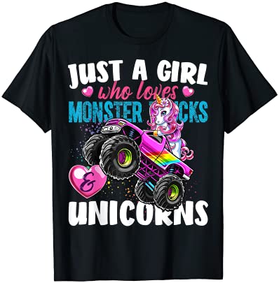 Just A Girl Who Loves Monster Trucks And Unicorns Gift Girls T-Shirt