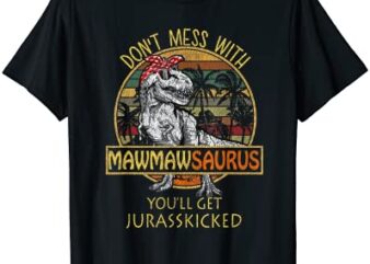 mawmawsaurus shirt t rex mawmaw saurus dinosaur mom gift t shirt men