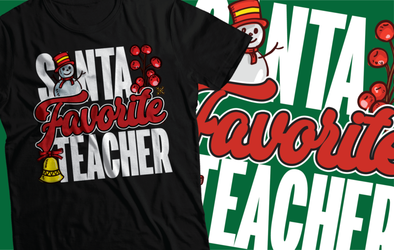 Santa favorite teacher Christmas t-shirts design
