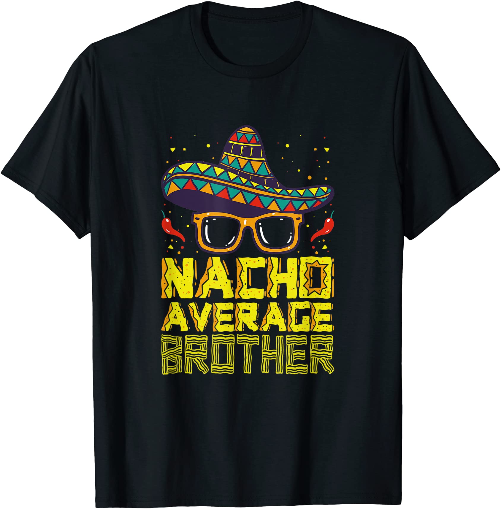nacho average brother new big bro funny cinco de mayo fiesta t shirt ...