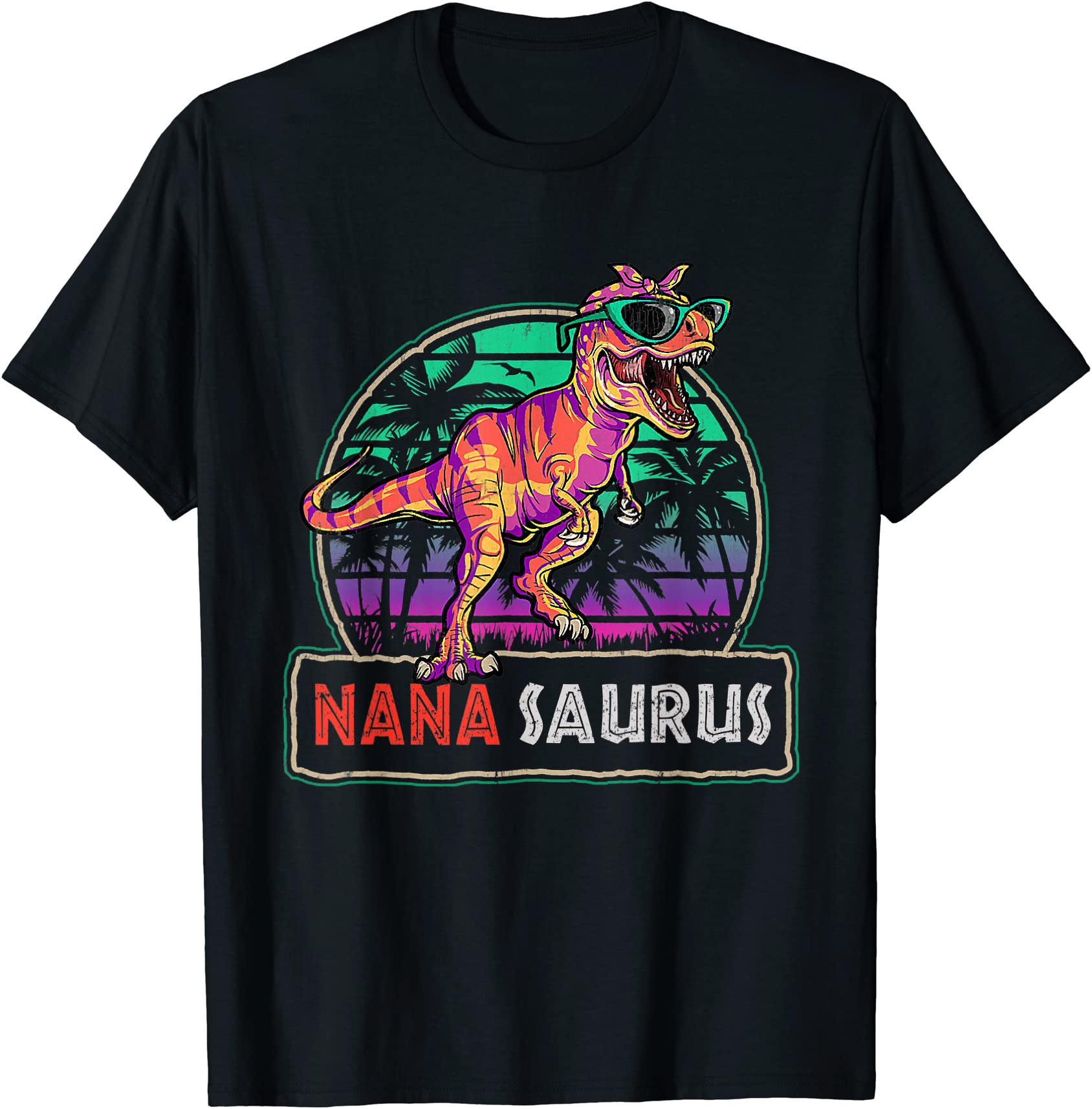 nanasaurus t rex dinosaur nana saurus family women t shirt men - Buy t ...