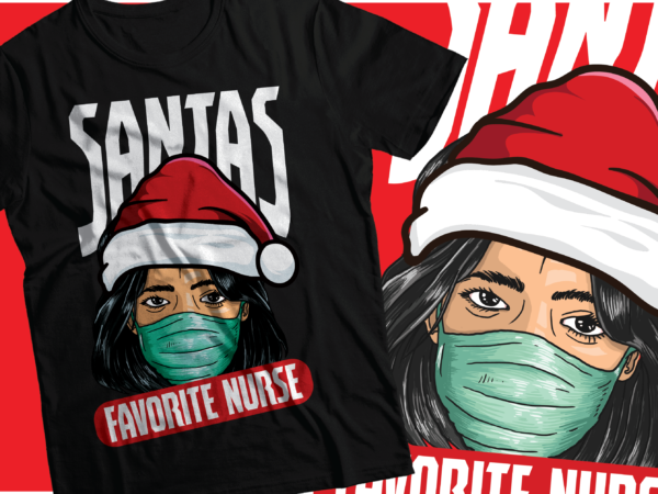 Santa favorited nurse t-shirts design | nurse t-shirt design | christmas t-shirts