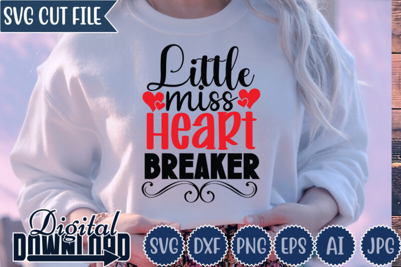 Little Miss Heart Breaker,Valentine ,Valentine svg,Valentine t-shirt,Valentine SVG Design, Kids Valentine svg Bundle, Valentine's Day svg, Love svg, Heart svg, Be mine svg, My first valentine's day,Anti Valentine PNG Bundle,