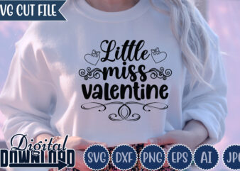 Little Miss Valentine,Valentine ,Valentine svg,Valentine t-shirt,Valentine SVG Design, Kids Valentine svg Bundle, Valentine’s Day svg, Love svg, Heart svg, Be mine svg, My first valentine’s day,Anti Valentine PNG Bundle, Valentine