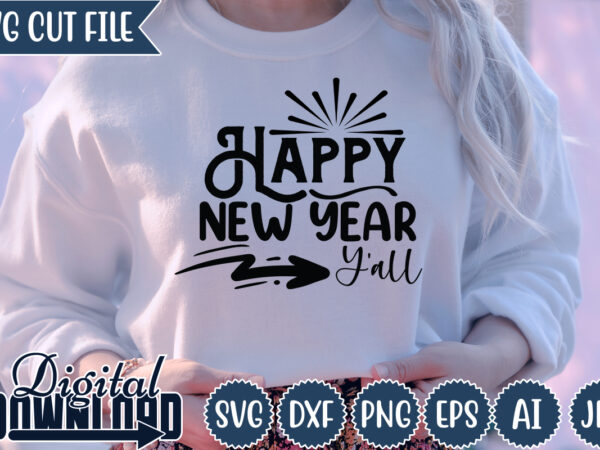 Happy-new-year-yall,happy new year 2023,happy new year shirt ,new years shirt, funny new year tee, happy new year t-shirt, new year gift h114,happy new year shirt ,new years shirt, funny new