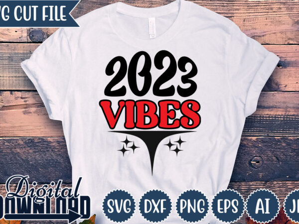 2023 vibes ,happy new year 2023,happy new year shirt ,new years shirt, funny new year tee, happy new year t-shirt, new year gift h114,happy new year shirt ,new years shirt,