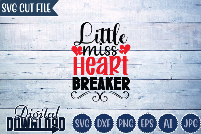 Little Miss Heart Breaker,Valentine ,Valentine svg,Valentine t-shirt,Valentine SVG Design, Kids Valentine svg Bundle, Valentine's Day svg, Love svg, Heart svg, Be mine svg, My first valentine's day,Anti Valentine PNG Bundle,