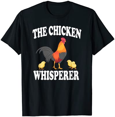 the chicken whisperer t shirt funny farm animal men - Buy t-shirt designs