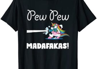 unicorn pewpewpew madafakas unicorn crazy pew gift funny t shirt men