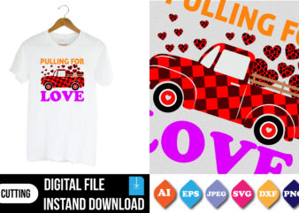 pulling for love valentine t-shirt