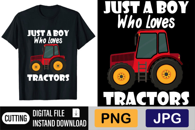 Just A Boy Who Loves Tractor