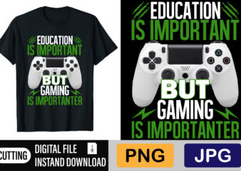 Education Is Important But Gaming Is Importanter