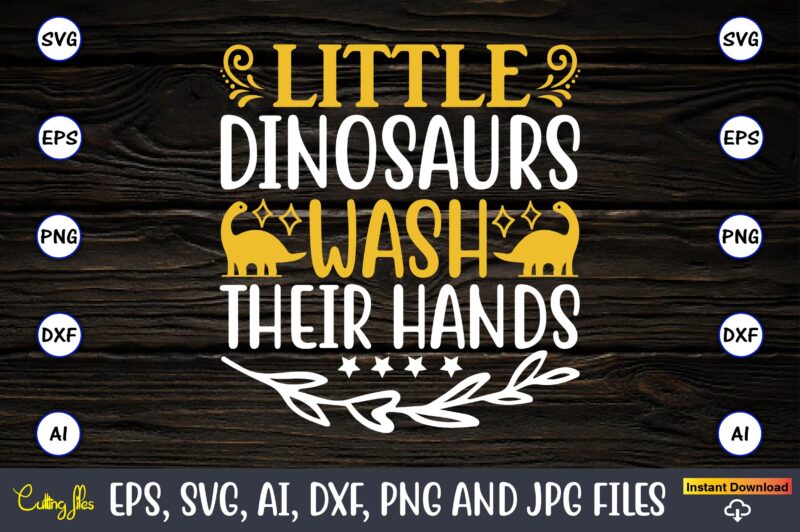 Little dinosaurs wash their hands,Dinosaur, png, svg,Dinosaur svg Bundle, Birthday Pack, Jurassic park, kids dinosaur svg, Dinosaur Bundle svg,png, svg,Dinosaur SVG, Dinosaurs Clipart, Baby Dinosaur Svg, Jurassic Clipart, Dinosaur Bundle