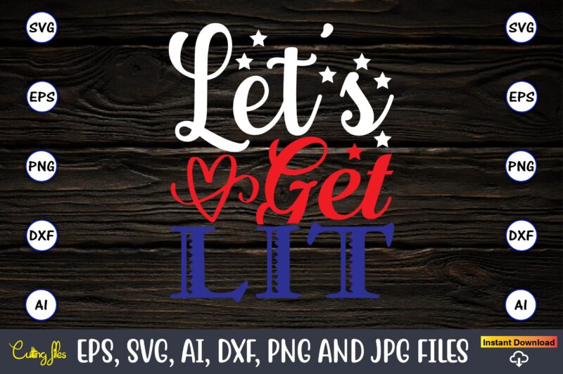 Let's get lit,Memorial day,memorial day svg bundle,svg,happy memorial day, memorial day t-shirt,memorial day svg, memorial day svg vector,memorial day vector, memorial day design, t-shirt, t-shirt design,Memorial Day Game Bundle, Printable