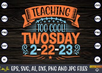 Today is too cool! Twosday 2-22-23,Twosday,Twosdaysvg,Twosday design,Twosday svg design,Twosday t-shirt,Twosday t-shirt design,Twosday SVG Bundle, Happy Twosday SVG, Twosday SVG, Twosday Shirt, 22223 svg, February 22,2023, 2-22-23 svg, Twosday 2023, Cut