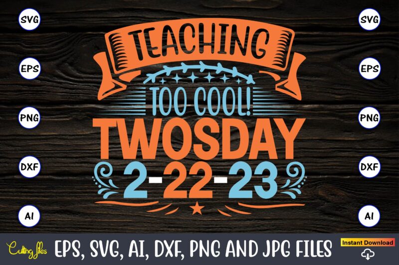 Today is too cool! Twosday 2-22-23,Twosday,Twosdaysvg,Twosday design,Twosday svg design,Twosday t-shirt,Twosday t-shirt design,Twosday SVG Bundle, Happy Twosday SVG, Twosday SVG, Twosday Shirt, 22223 svg, February 22,2023, 2-22-23 svg, Twosday 2023, Cut