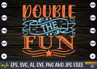 Double the fun,Twosday,Twosdaysvg,Twosday design,Twosday svg design,Twosday t-shirt,Twosday t-shirt design,Twosday SVG Bundle, Happy Twosday SVG, Twosday SVG, Twosday Shirt, 22223 svg, February 22,2023, 2-22-23 svg, Twosday 2023, Cut File Cricut,Happy Twosday