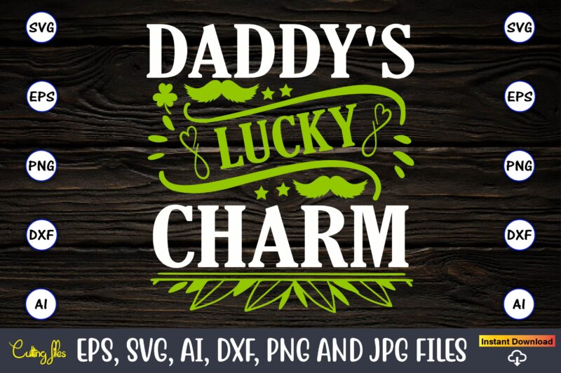 Daddy’s lucky charm,Daddy’s lucky charm