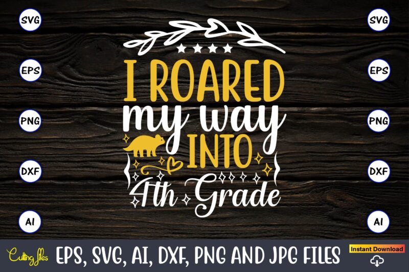 I roared my way into 4th grade,Dinosaur, png, svg,Dinosaur svg Bundle, Birthday Pack, Jurassic park, kids dinosaur svg, Dinosaur Bundle svg,png, svg,Dinosaur SVG, Dinosaurs Clipart, Baby Dinosaur Svg, Jurassic Clipart,