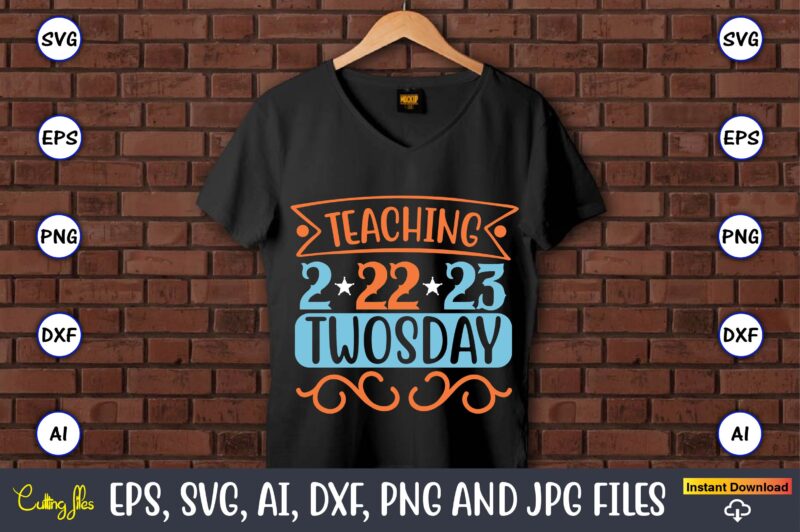 Teaching 2-22-23 Twosday,Twosday,Twosdaysvg,Twosday design,Twosday svg design,Twosday t-shirt,Twosday t-shirt design,Twosday SVG Bundle, Happy Twosday SVG, Twosday SVG, Twosday Shirt, 22223 svg, February 22,2023, 2-22-23 svg, Twosday 2023, Cut File Cricut,Happy Twosday