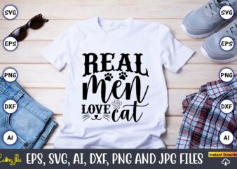 Real men love cat,Cat svg t-shirt design, cat lover, i love cat,Cat Svg, Bundle Svg, Cat Bundle Svg, Silhouette Svg, Black Cats Svg, Black Design Svg,Silhouette Bundle Svg, Png Clipart