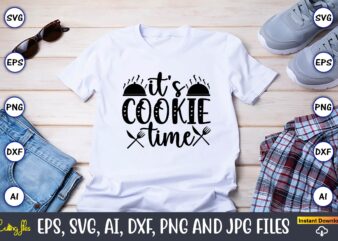 It’s cookie time,Cookie, Cookie t-shirt, Cookie design, Cookie t-shirt design, Cookie svg bundle, Cookie t-shirt bundle, Cookie svg vector, Cookie t-shirt design bundle, Cookie PNG, Cookie PNG design,Cookie Monster Svg