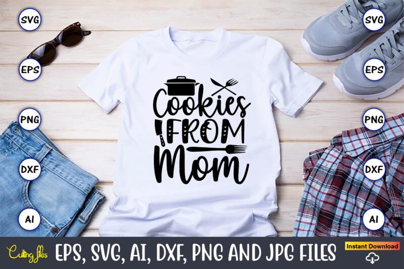 Cookies from mom,Cookie, Cookie t-shirt, Cookie design, Cookie t-shirt design, Cookie svg bundle, Cookie t-shirt bundle, Cookie svg vector, Cookie t-shirt design bundle, Cookie PNG, Cookie PNG design,Cookie Monster Svg