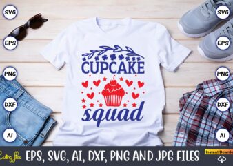 Cupcake squad,Cupcake, Cupcake svg,Cupcake t-shirt, Cupcake t-shirt design,Cupcake design,Cupcake t-shirt bundle,Cupcake SVG bundle, Cake Svg Cutting Files, Cakes svg, Cupcake Svg file,Cupcake SVG,Cupcake Svg Cutting Files,cupcake vector,Cupcake svg cutting files,Sweet