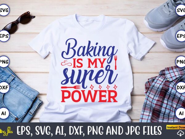 Baking is my superpower,cupcake, cupcake svg,cupcake t-shirt, cupcake t-shirt design,cupcake design,cupcake t-shirt bundle,cupcake svg bundle, cake svg cutting files, cakes svg, cupcake svg file,cupcake svg,cupcake svg cutting files,cupcake vector,cupcake svg Baking is my superpower,cupcake, cupcake svg,cupcake t-shirt, cupcake t-shirt design,cupcake design,cupcake t-shirt bundle,cupcake svg bundle, cake svg cutting files, cakes svg, cupcake svg file,cupcake svg,cupcake svg cutting files,cupcake vector,cupcake svg