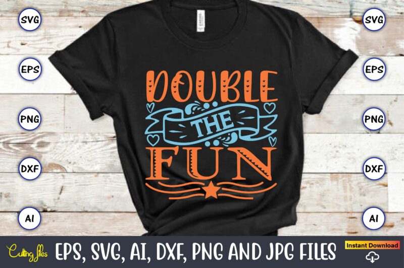 Double the fun,Twosday,Twosdaysvg,Twosday design,Twosday svg design,Twosday t-shirt,Twosday t-shirt design,Twosday SVG Bundle, Happy Twosday SVG, Twosday SVG, Twosday Shirt, 22223 svg, February 22,2023, 2-22-23 svg, Twosday 2023, Cut File Cricut,Happy Twosday