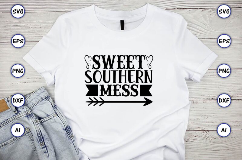 Sweet southern mess,Countries, Countries svg, Countries t-shirt, Countries svg design, Countries t-shirt design, Countries vector,Countries svg bundle, Countries t-shirt bundle,Countries png,Country Bundle, Country, Southern Girl, Southern svg, Country svg, Tennessee