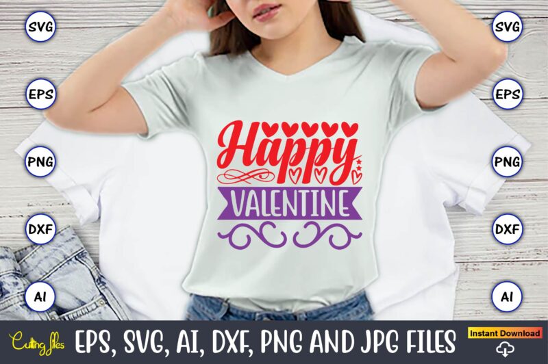 Happy valentine,Valentine day,Valentine's day t shirt design bundle, valentines day t shirts, valentine’s day t shirt designs, valentine’s day t shirts couples, valentine’s day t shirt ideas, valentine’s day t
