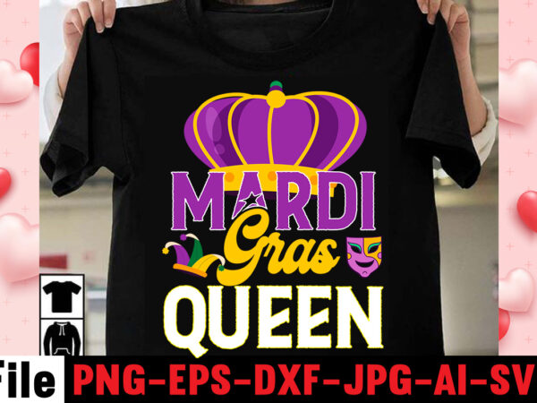 Mardi gras queen t-shirt design,mardi gras svg, louisiana svg, kids mardi gras svg, , fat tuesday, girl mardi gras shirt svg files for cricut & silhouette, png,mardi gras mask svg,