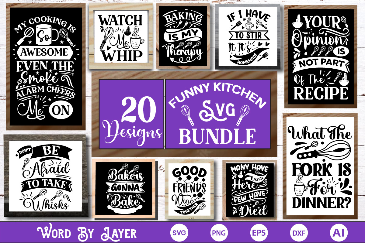 Funny Kitchen SVG Bundle, 25 Kitchen Signs, Home Decor