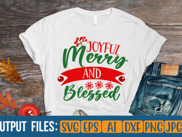 Joyful merry and blessed vector t-shirt design