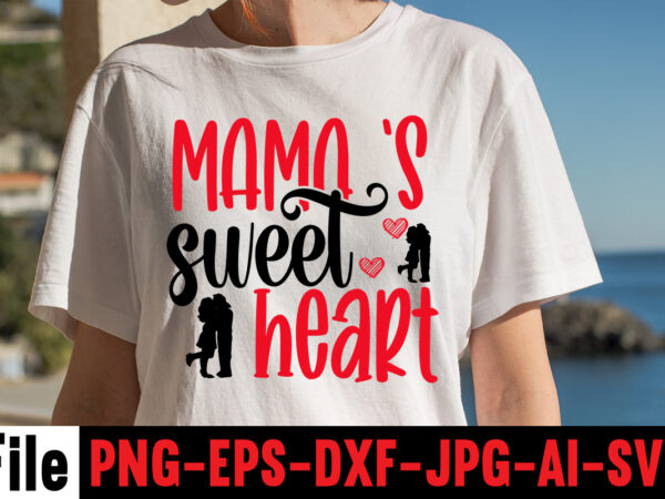 Mama’s sweet heart t-shirt design,hugs kisses and valentine wishes t-shirt design, valentine t-shirt design bundle, valentine t-shirt design quotes, coffee is my valentine t-shirt design, coffee is my valentine svg