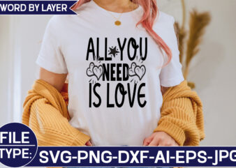 All You Need is Love SVG Cut File
