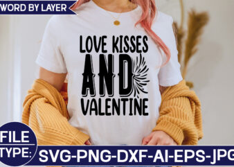 Love KISSES and ValentineSVG Cut File