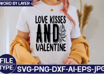 Love KISSES and ValentineSVG Cut File t shirt vector graphic