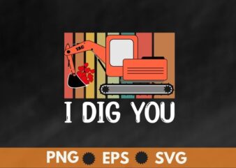 Kids Valentines Day Excavator I Dig You Truck Boys Kids Toddlers T-Shirt design svg, Kids Valentines Day shirt png, Excavator I Dig You, Truck funny Boys Kids T-Shirt