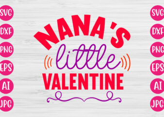 Nana’s Little Valentine TSHIRT DESIGN