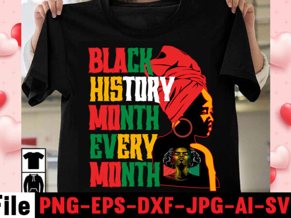 Black history month every month t-shirt design,iam black history and i strive to make my ancestors proud t-shirt design,black queen t-shirt design,christmas tshirt design t-shirt, christmas tshirt design tree, christmas