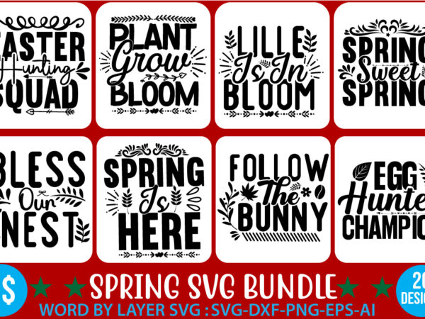 Spring svg bundle, spring sign svg, farmhouse svg, hello spring svg, welcome spring svg, spring sayings svg, spring png, cut files, download,spring svg bundle, spring svg, easter svg, spring design