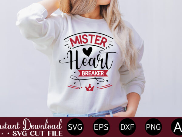 Mister heart breaker vector t-shirt design,valentine mega bundle, 140 designs, heather roberts art bundle, valentines svg bundle, valentine’s day designs, cut files cricut, silhouette valentine svg bundle, valentines day svg