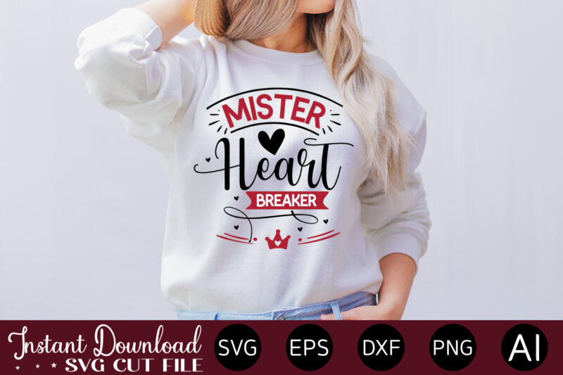 Mister Heart Breaker vector t-shirt design,VALENTINE MEGA BUNDLE, 140 Designs, Heather Roberts Art Bundle, Valentines svg Bundle, Valentine's Day Designs, Cut Files Cricut, Silhouette Valentine svg bundle, Valentines day svg