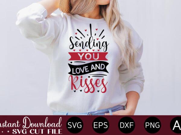 Sending you love and kisses vector t-shirt design,valentine mega bundle, 140 designs, heather roberts art bundle, valentines svg bundle, valentine’s day designs, cut files cricut, silhouette valentine svg bundle, valentines