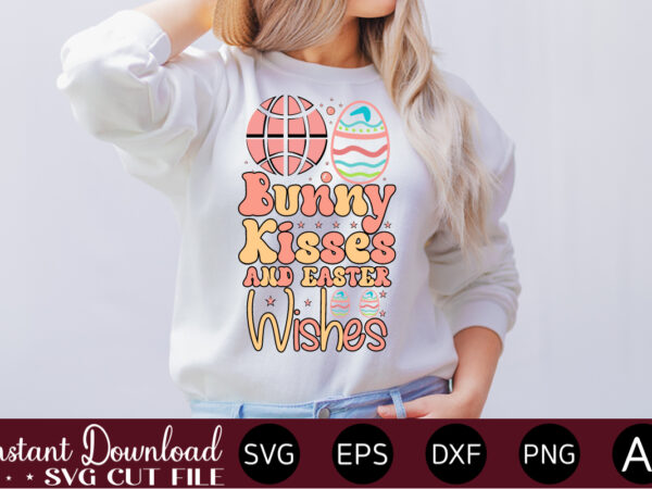 Bunny kisses and easter wishes vector t-shirt design,easter svg, easter svg bundle, easter png bundle, bunny svg, spring svg, rainbow svg, svg files for cricut, sublimation designs downloads easter svg
